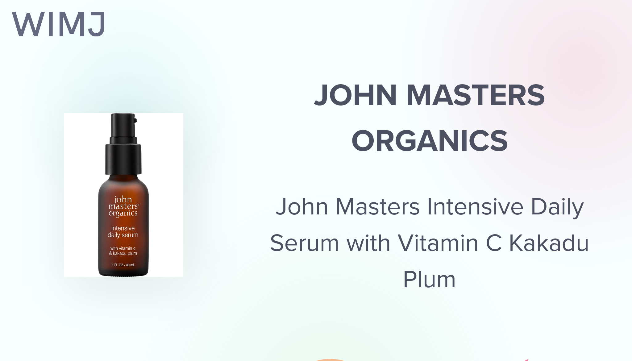 John Masters Organics John Masters Intensive Daily Serum with Vitamin C Kakadu Plum - WIMJ